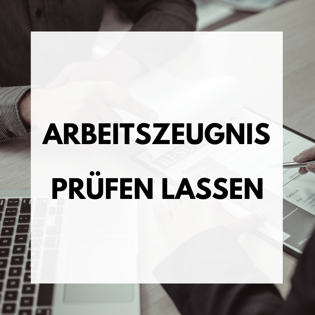 Arbeitszeugnis prüfen lassen 20 Jahre Erfahrung